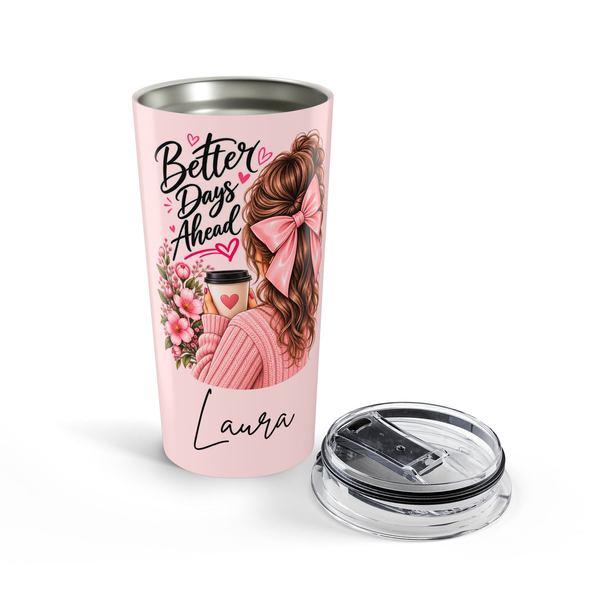 Personalized Pink Tumbler with Name – Better Days Ahead Inspirational Gift