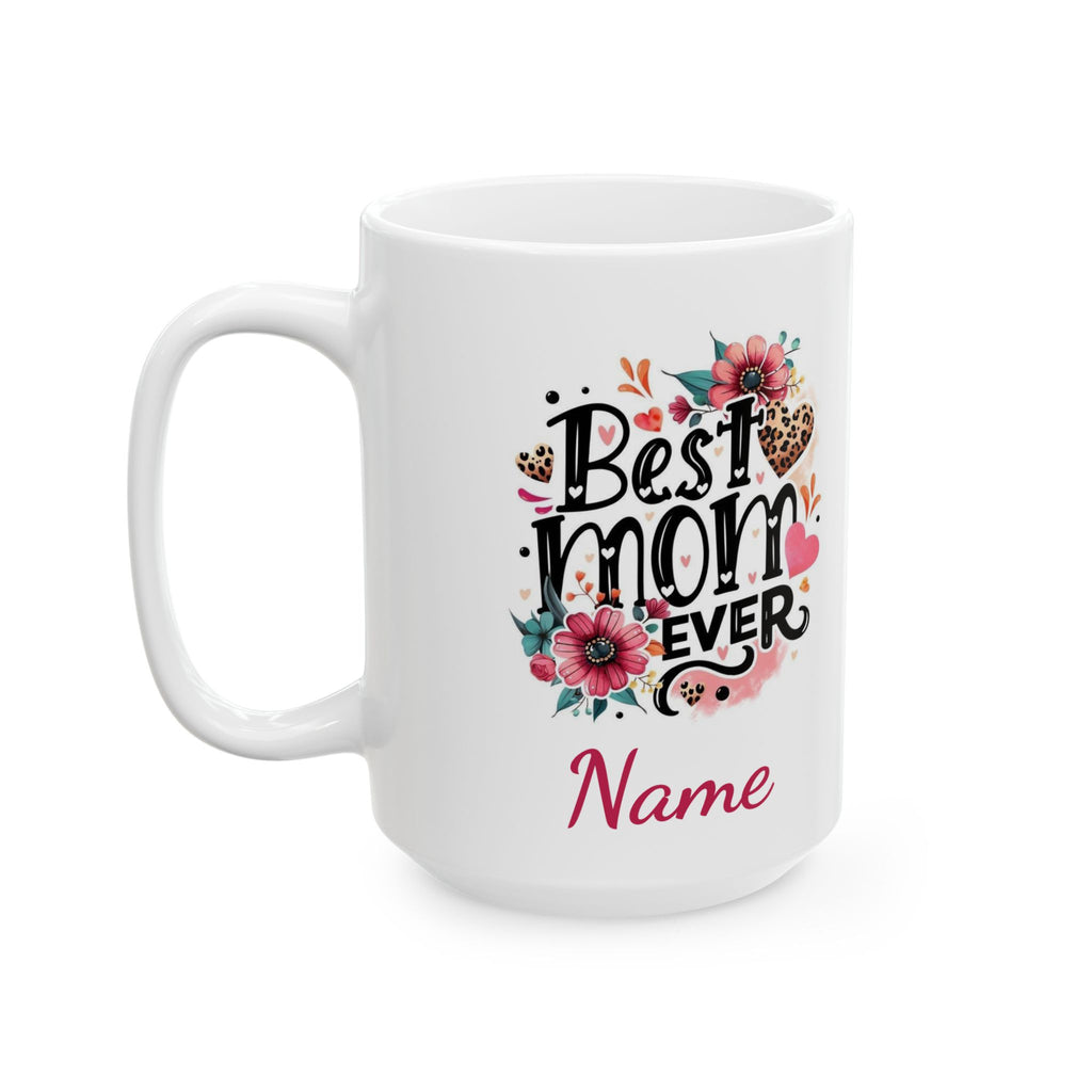 Personalized Mothers Day Mug | Custom Name Mom Coffee Cup | Best Mom Ever Gift | Happy Mothers Day Mug | Gift for Mom | Floral Mug