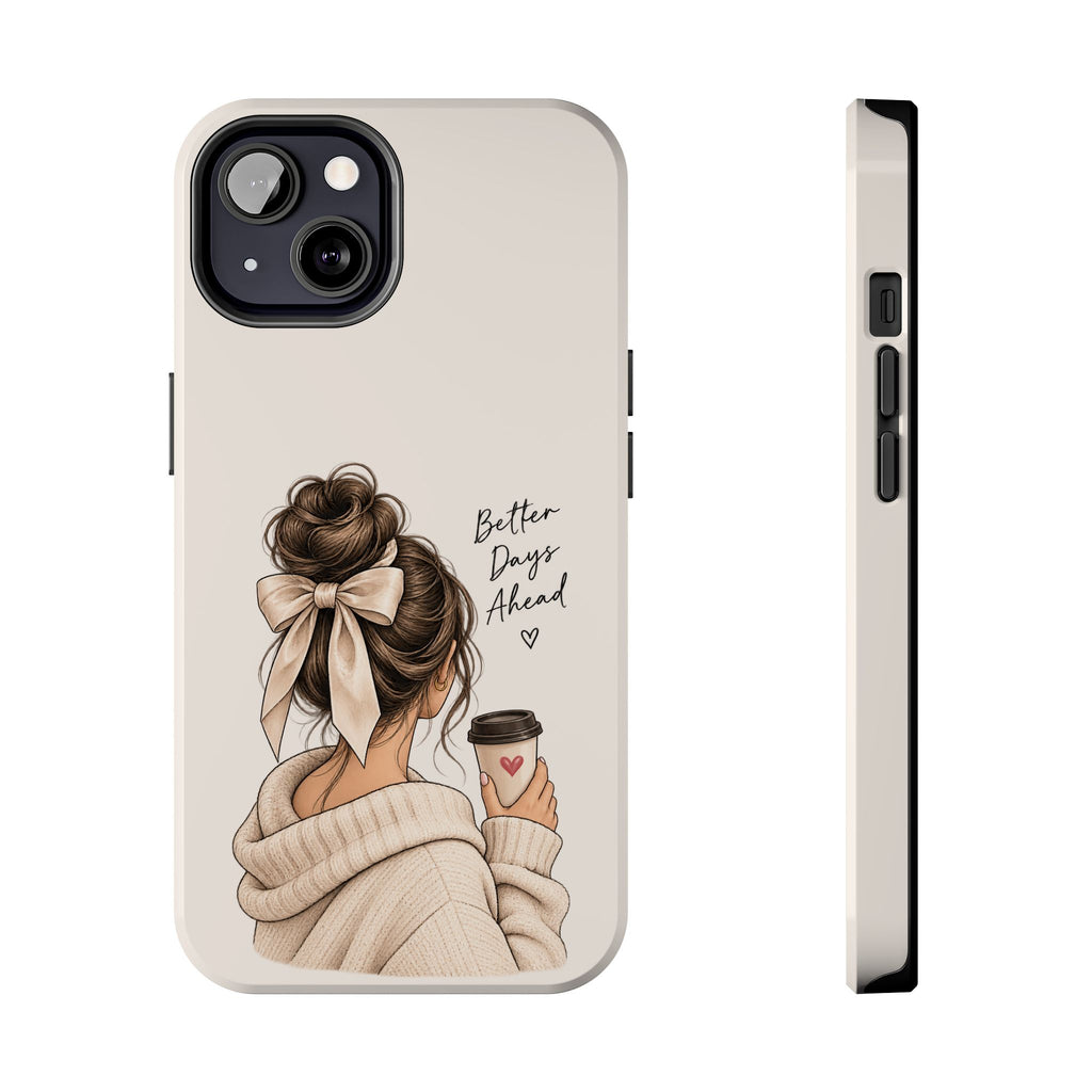 Better Days Ahead Personalized Phone Case – Cozy Feminine Coffee & Bow Design