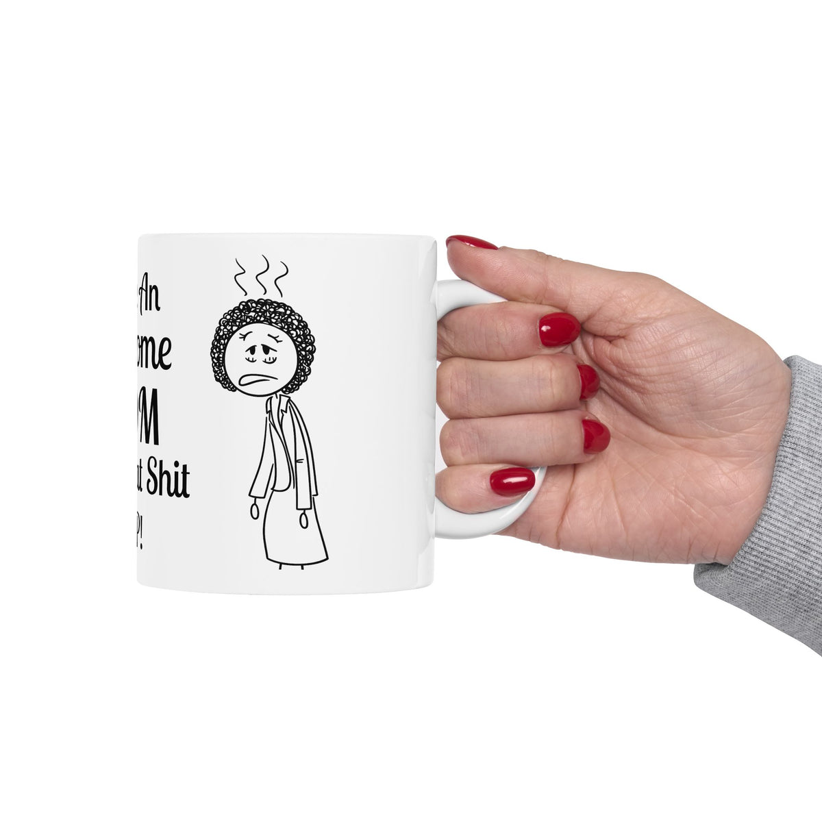 Funny Mom Coffee Mug - Youre An Awesome Mom - Sarcastic Gift for Mom | Unique Mothers Day Mug - Humor Coffee Cup