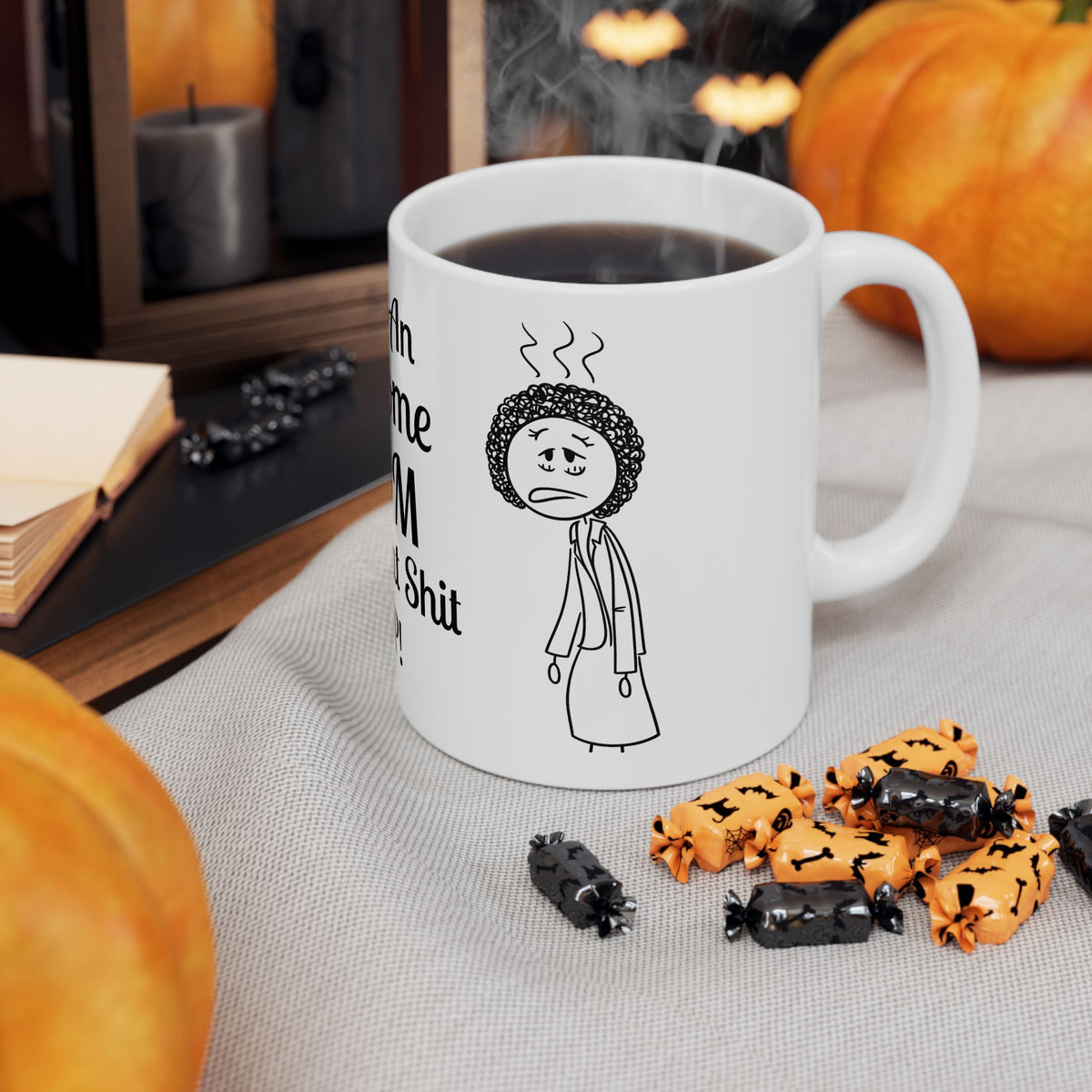Funny Mom Coffee Mug - Youre An Awesome Mom - Sarcastic Gift for Mom | Unique Mothers Day Mug - Humor Coffee Cup