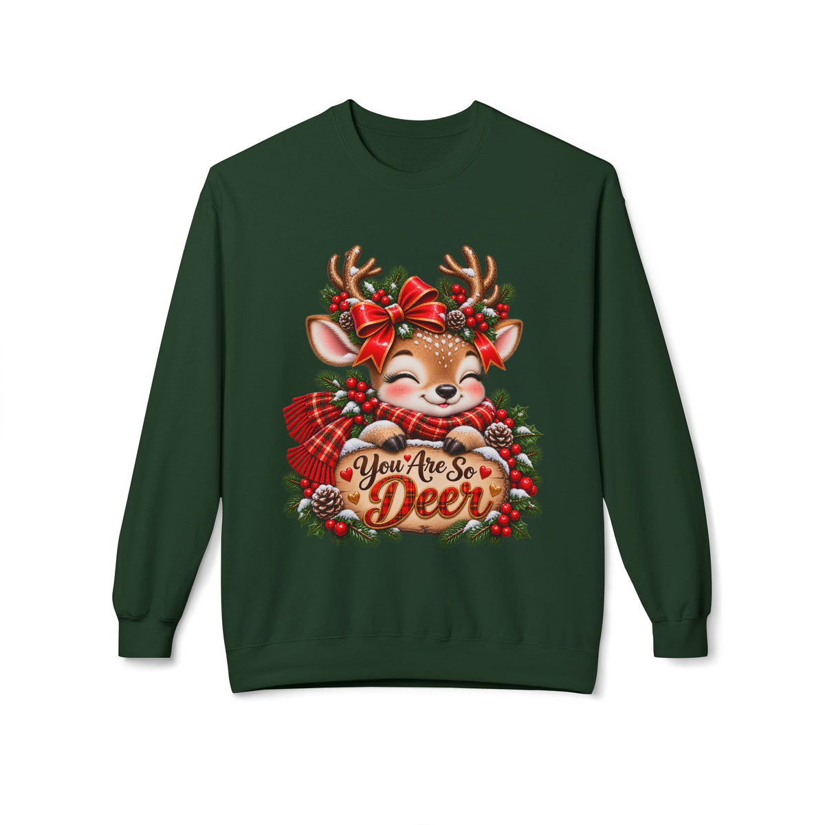 You Are So Deer Christmas Sweatshirt – Cute Reindeer Holiday Pullover