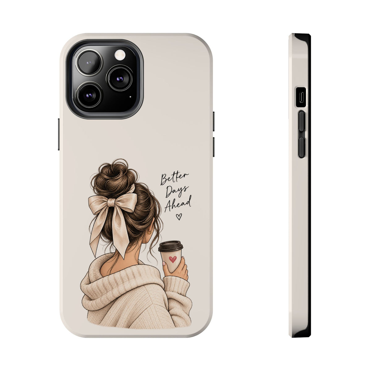 Better Days Ahead Personalized Phone Case – Cozy Feminine Coffee & Bow Design