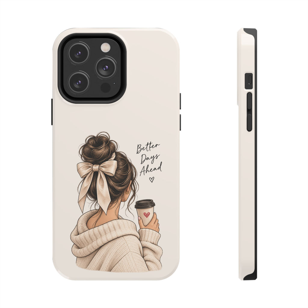 Better Days Ahead Personalized Phone Case – Cozy Feminine Coffee & Bow Design