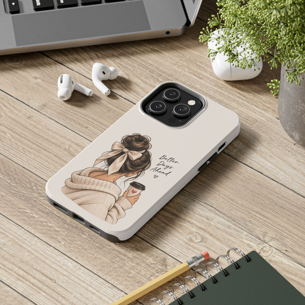 Better Days Ahead Personalized Phone Case – Cozy Feminine Coffee & Bow Design